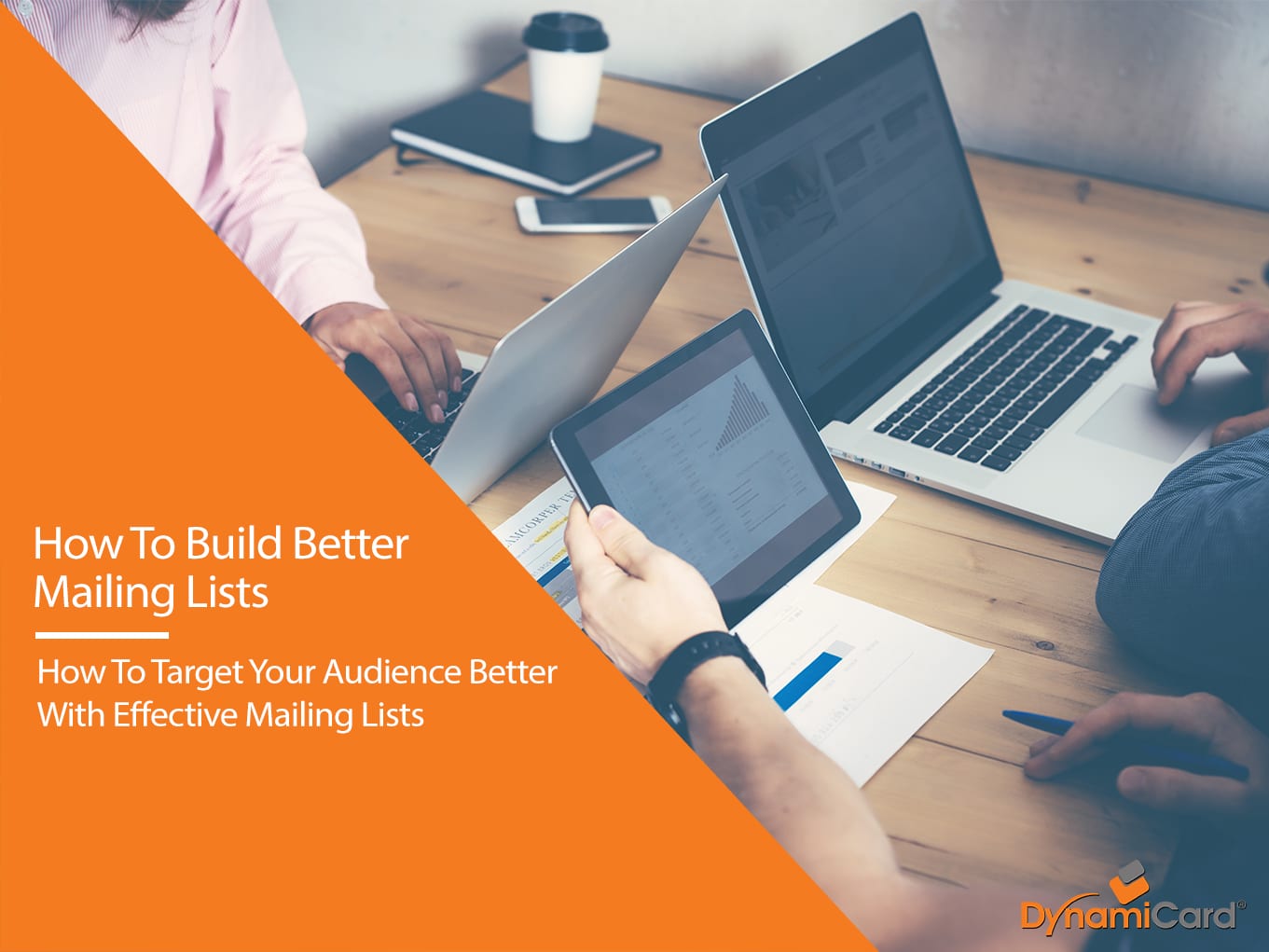 How To Build Better And More Effective Mailing Lists